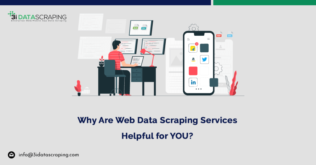 Why-Are-Web-Data-Scraping-Services-Helpful-for-YOU