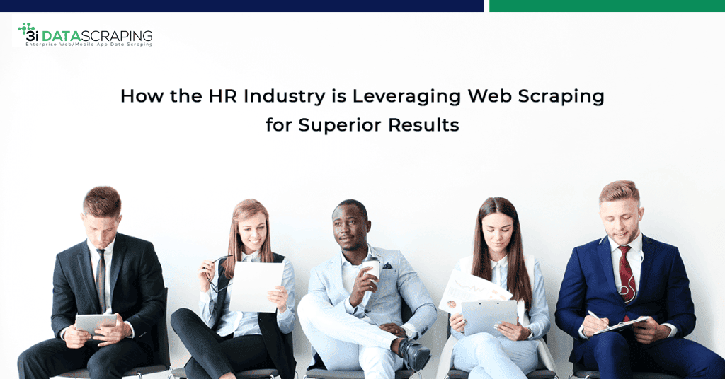 How-the-HR-Industry-is-Leveraging-Web-Scraping-for-Superior-Results