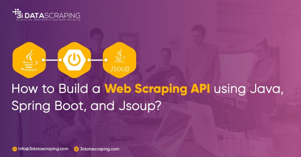 How To Build A Web Scraping API Using Java, Spring Boot, And Jsoup