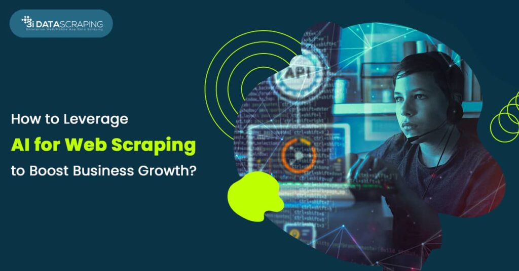 how-to-leverage-ai-for-web-scraping-to-boost-business-growth